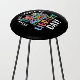 Every Day Should Be Library Day Counter Stool