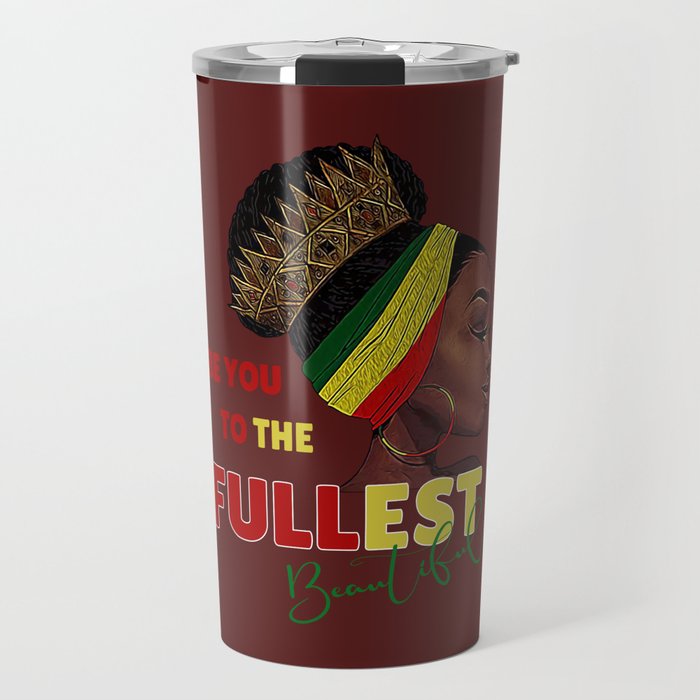 Be You To The Fullest: Beautiful Travel Mug
