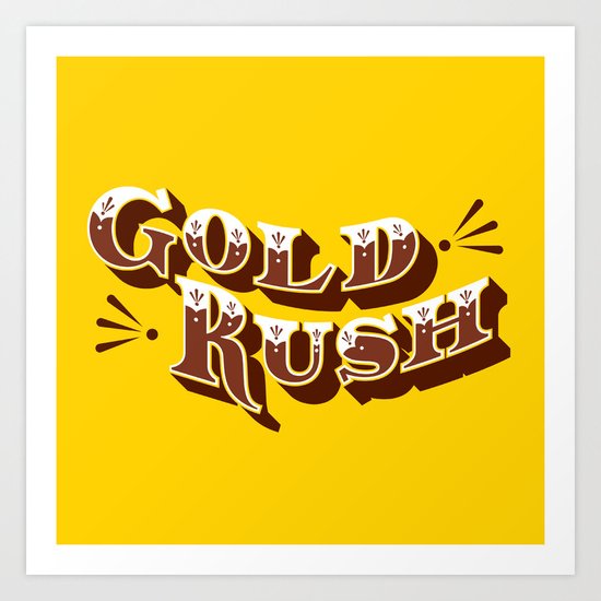 Gold Rush Art Print
