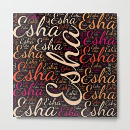 Esha Metal Print | Femaleesha, Horizontalspain, Womanbabygirl, Vidddiepublyshd, Birthdaypopular, Graphicdesign, Wordcloudpositive, Colorsfirstname 