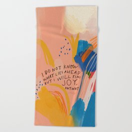 Find Joy. The Abstract Colorful Florals Beach Towel