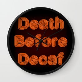 Death Before Decaf Wall Clock
