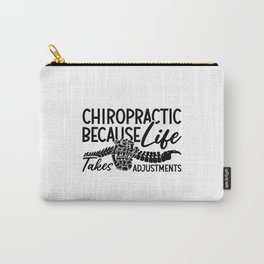 Chiropractic Because Life Spine Chiro Chiropractor Carry-All Pouch
