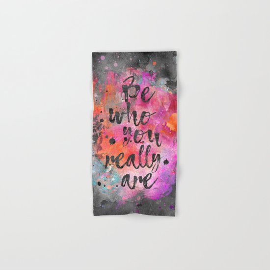 Be who you really are watercolor lettering quote Hand & Bath Towel