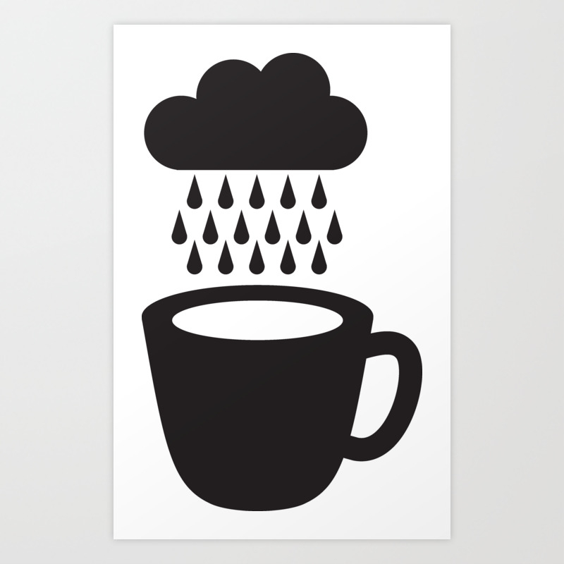 Rainy Day Coffee Art Print By Sticker Design Society6