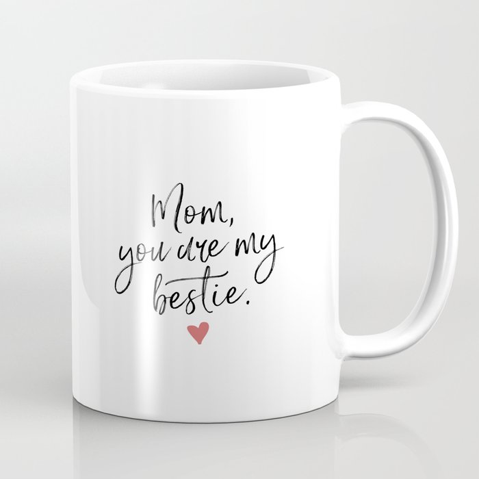Best Mom Ever Mug Funny Mothers Day Coffee Cup - 11oz