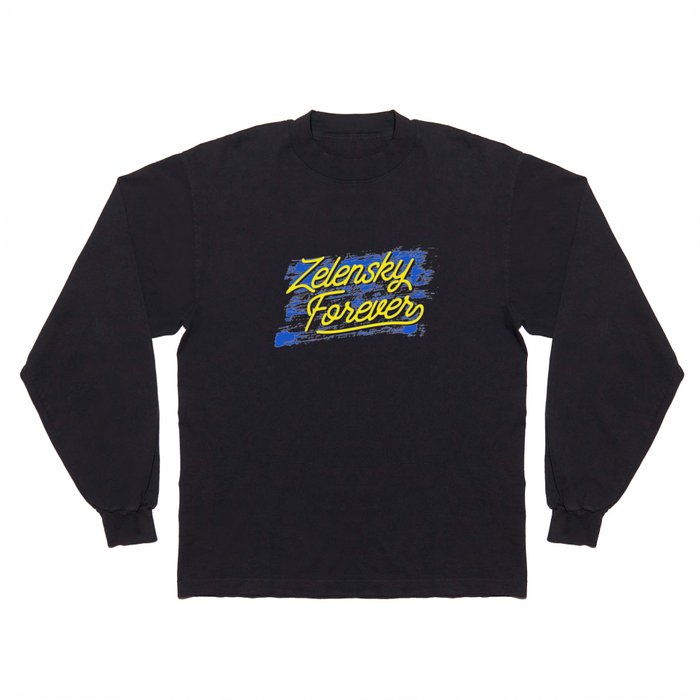 Zelensky Forever Ukraine President Long Sleeve T Shirt