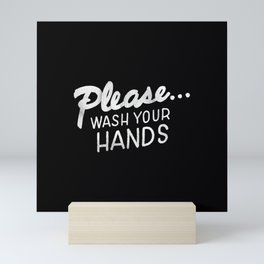 please wash your hands Mini Art Print
