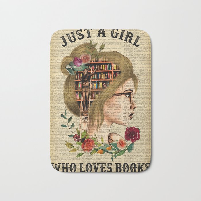Just A Girl Who Loves Books Bath Mat