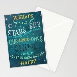 Perhaps they are not stars in the sky, but rather openings where our loved ones shine down Stationery Cards