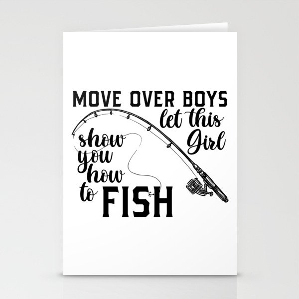 Let This Girl Show You How To Fish Stationery Cards