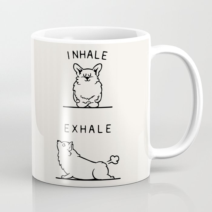 Inhale Exhale Corgi Coffee Mug