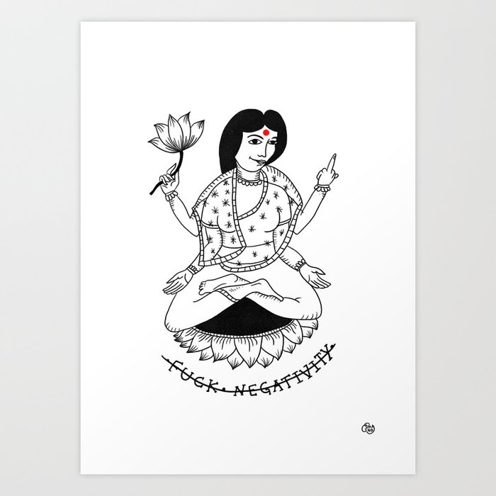 F*CK NEGATIVITY Art Print