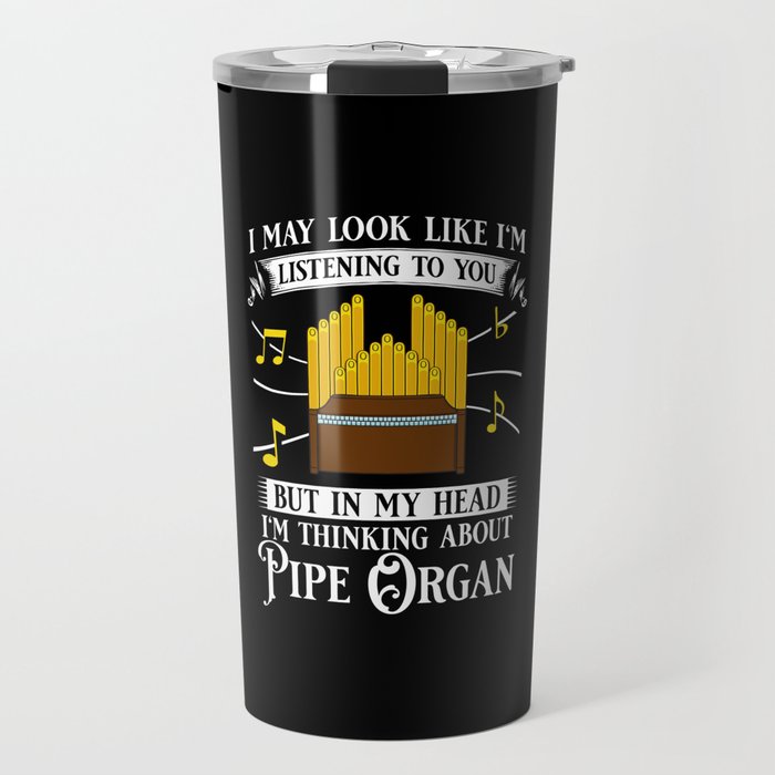 Pipe Organ Piano Organist Instrument Music Travel Mug
