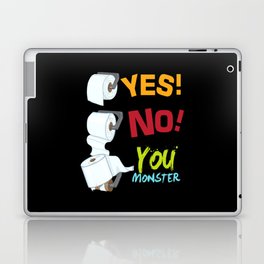 Yes No You Monster Toilet Paper Toilet Laptop Skin