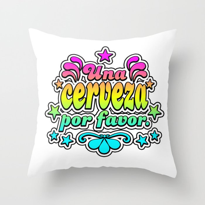 Una Cerveza Por Favor Throw Pillow By Luisjhon Society6