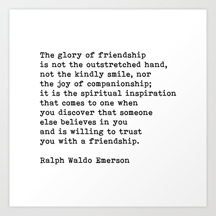 Ralph Waldo Emerson Motivational Quote Friendship Quote  Art Print