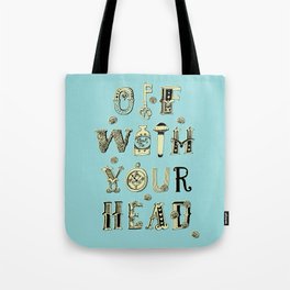 Off With Your Head Tote Bag