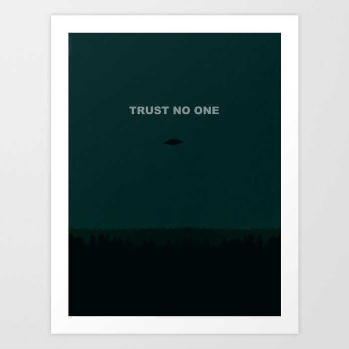trust no one Art Print
