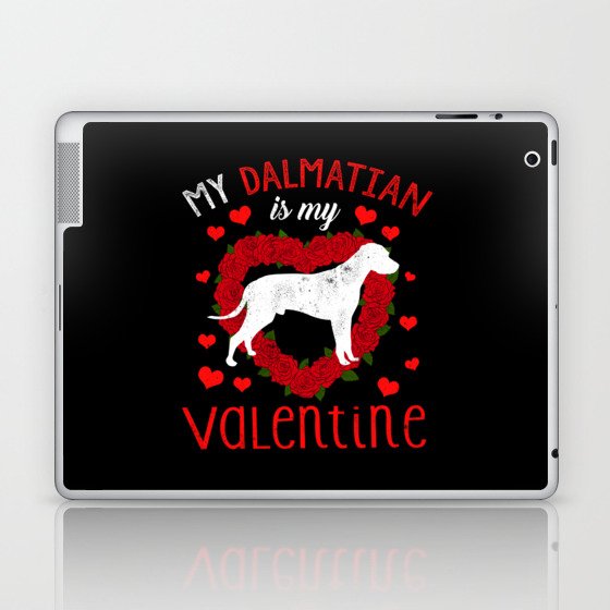 Dog Animal Hearts Day Dalmatian My Valentines Day Laptop & iPad Skin