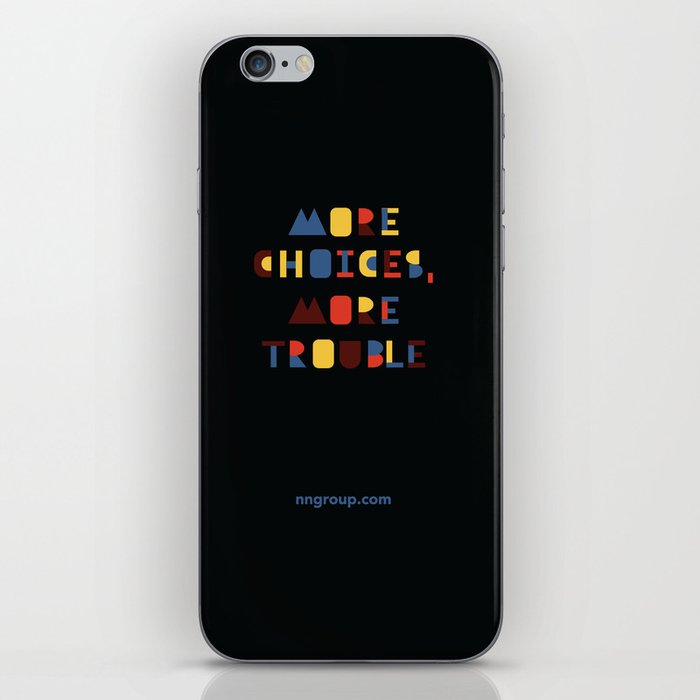 More Choices, More Trouble iPhone Skin