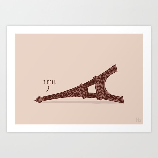 I Fell Art Print