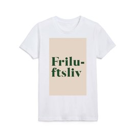 Friluftsliv Norwegian Lifestyle Motto Kids T Shirt