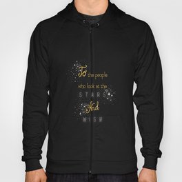 Look at the stars and wish Hoody