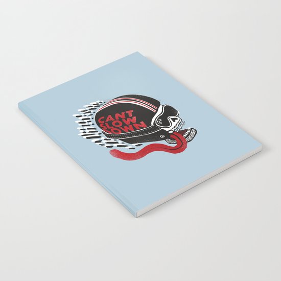 Can't Slow Down Notebook