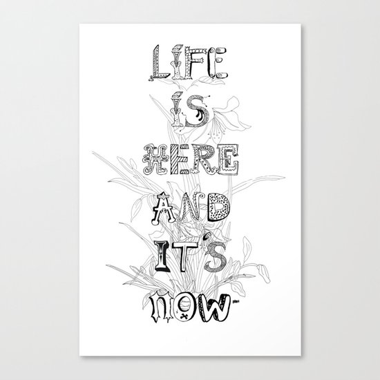 Life is there Canvas Print