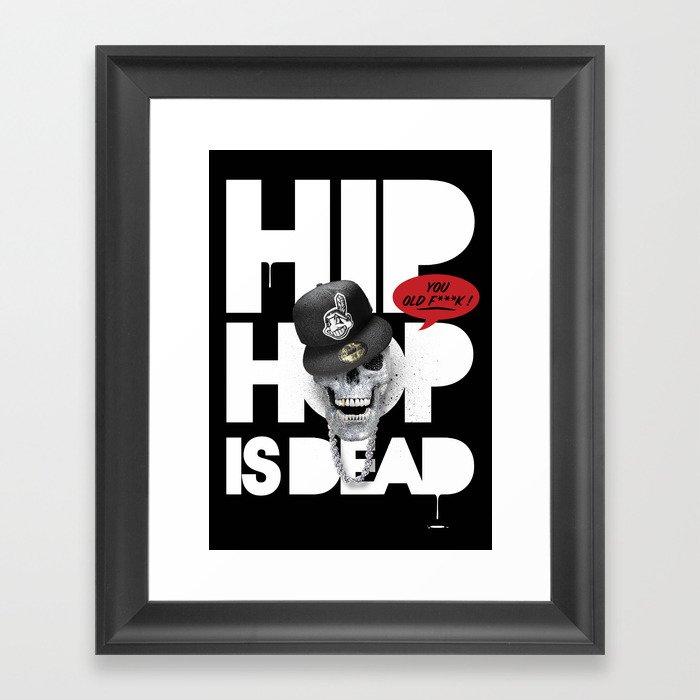 HipHop is Dead... Framed Art Print