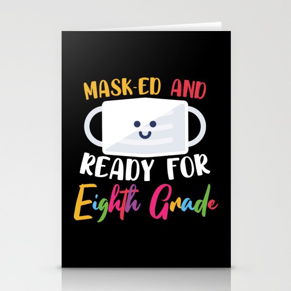 Masked And Ready For Eighth Grade Stationery Cards