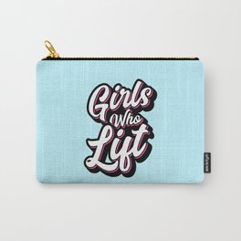 Girls Who Lift Script Carry-All Pouch