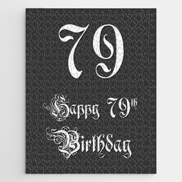 [ Thumbnail: Happy 79th Birthday - Fancy, Ornate, Intricate Look Jigsaw Puzzle ]