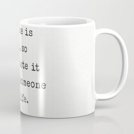 Your time is limited Mug