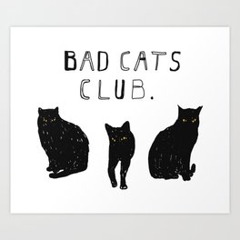 Bad Cats Club Art Print
