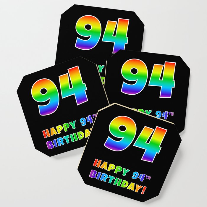 HAPPY 94TH BIRTHDAY - Multicolored Rainbow Spectrum Gradient Coaster