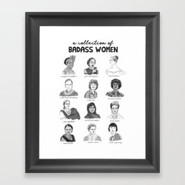 A Collection of Badass Women Framed Art Print
