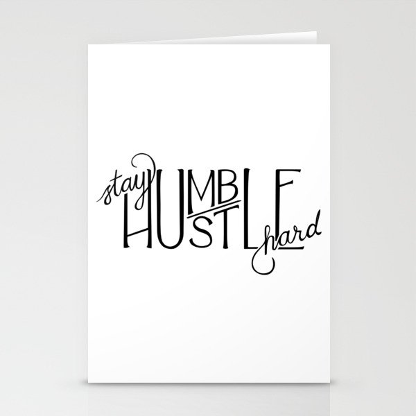 Stay Humble, Hustle Hard Stationery Cards
