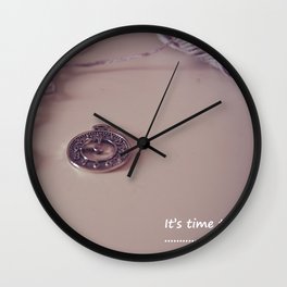 It's time to... Wall Clock