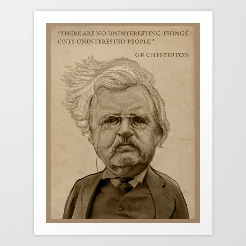 Gk Chesterton Art Print By Loopioni Society6