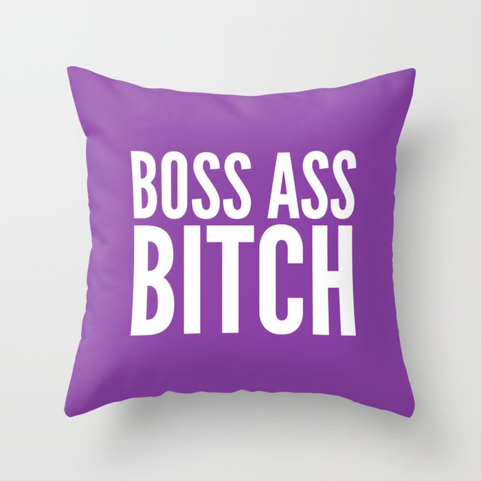 BOSS ASS BITCH (Purple) Throw Pillow