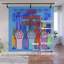Cats Against Catcalling Wall Mural