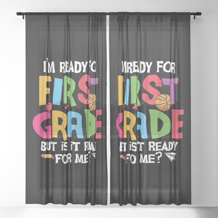 Ready For 1st Grade Is It Ready For Me Sheer Curtain