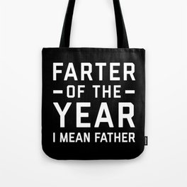 Farter Of The Year Funny Quote Tote Bag