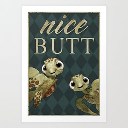 Sea Turtle Nice Butt Art Print