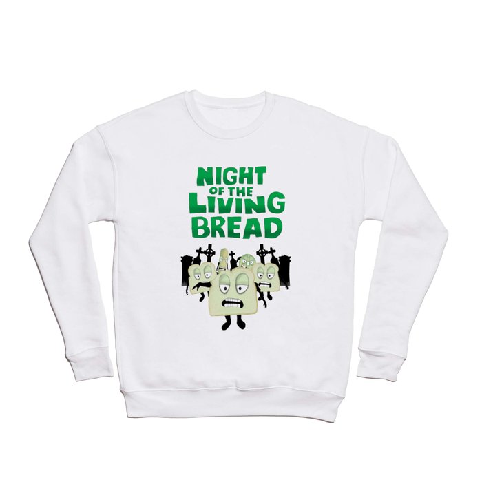 Night of the living Bread Crewneck Sweatshirt