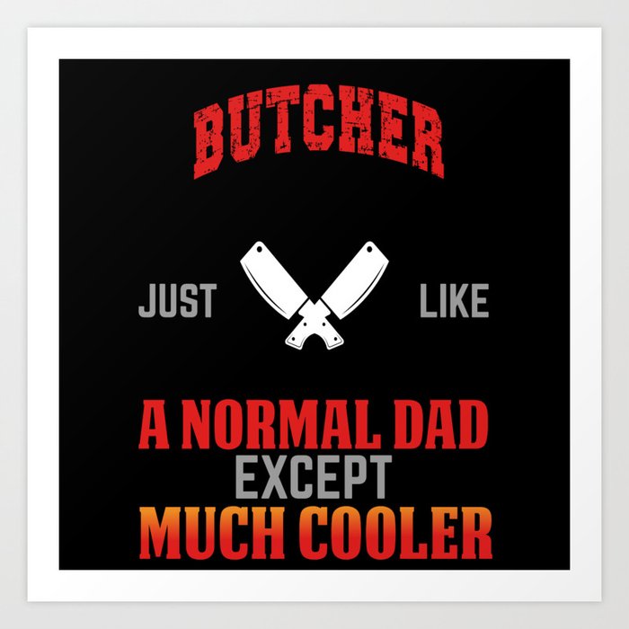 Butcher Art Print