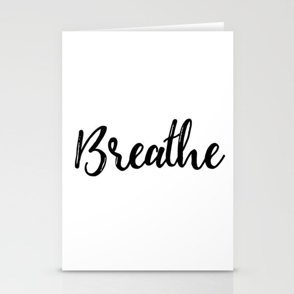 Breathe | Black & White Stationery Cards