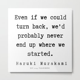 48  |  Haruki Murakami Quotes | 190811 Metal Print